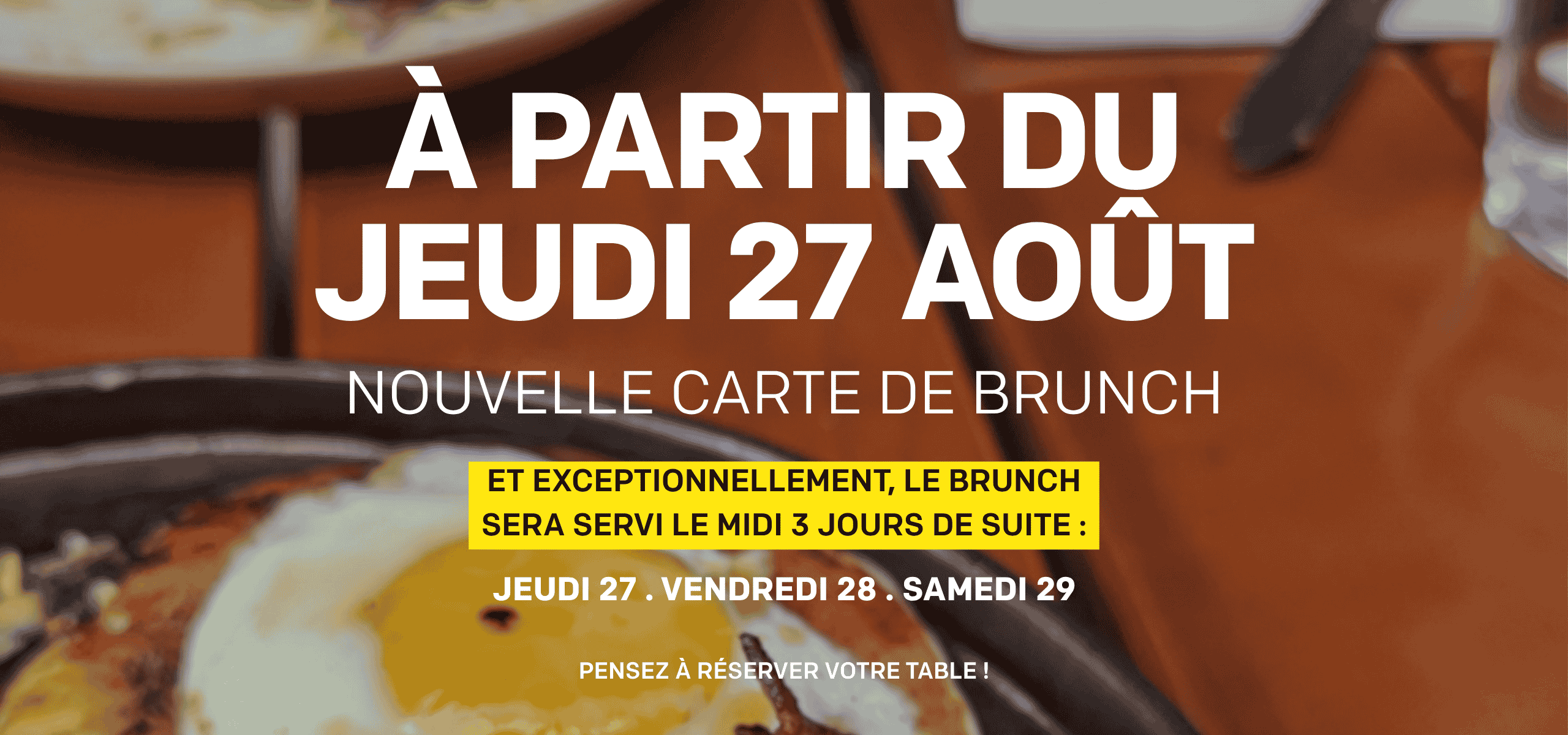 Bannière pour site évoquant la nouvelle carte du brunch. Prévu dès le 27 août 2026.