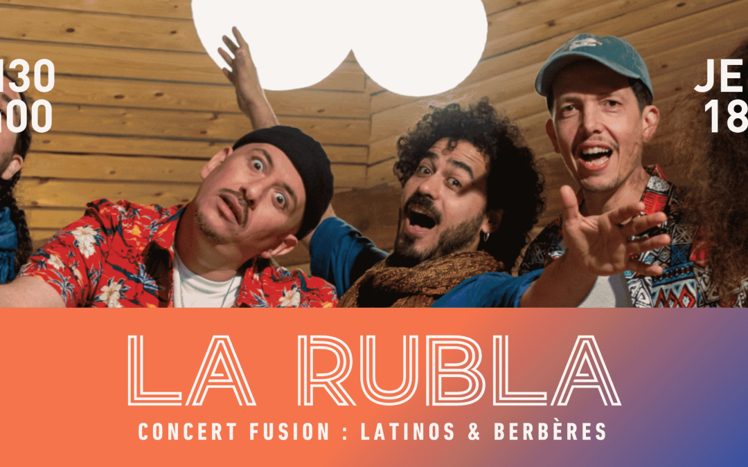 Jour 1 Esprit Nomade : 20h30-22h : La Rubla